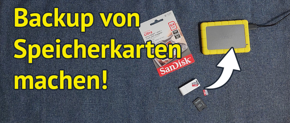 Speicherkarten Backup machen